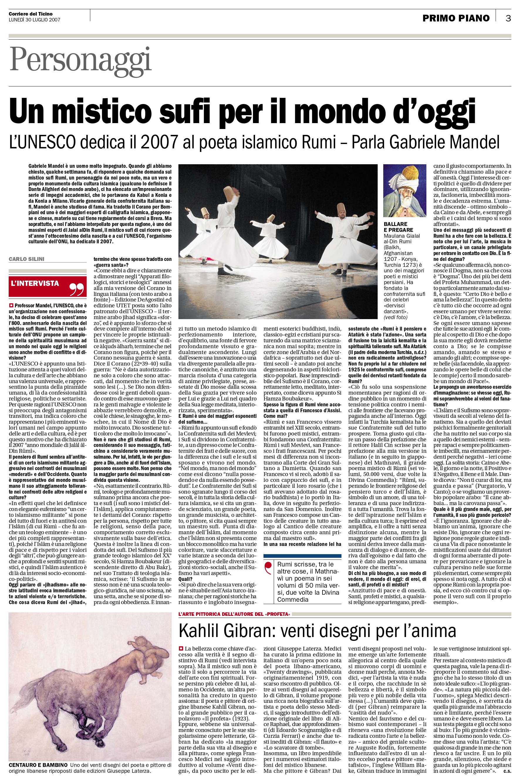 Carlo Silini, "Kahlil Gibran: venti disegni per l’anima", Corriere del Ticino, Jul 30, 2007, p. 3 (review)