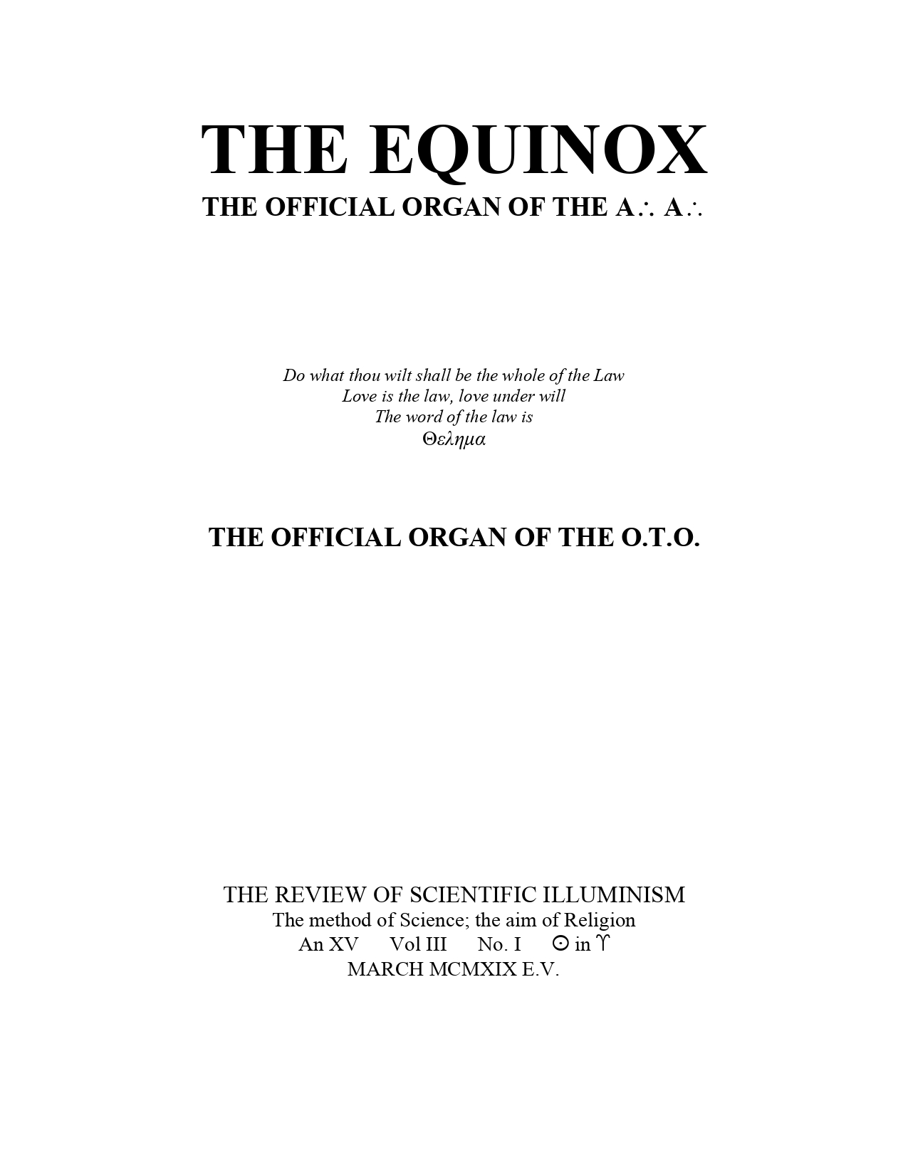 Aleister Crowley, On Kahlil Gibran's The Madman [Review], The Equinox, vol. 3, no. 1, March 1919