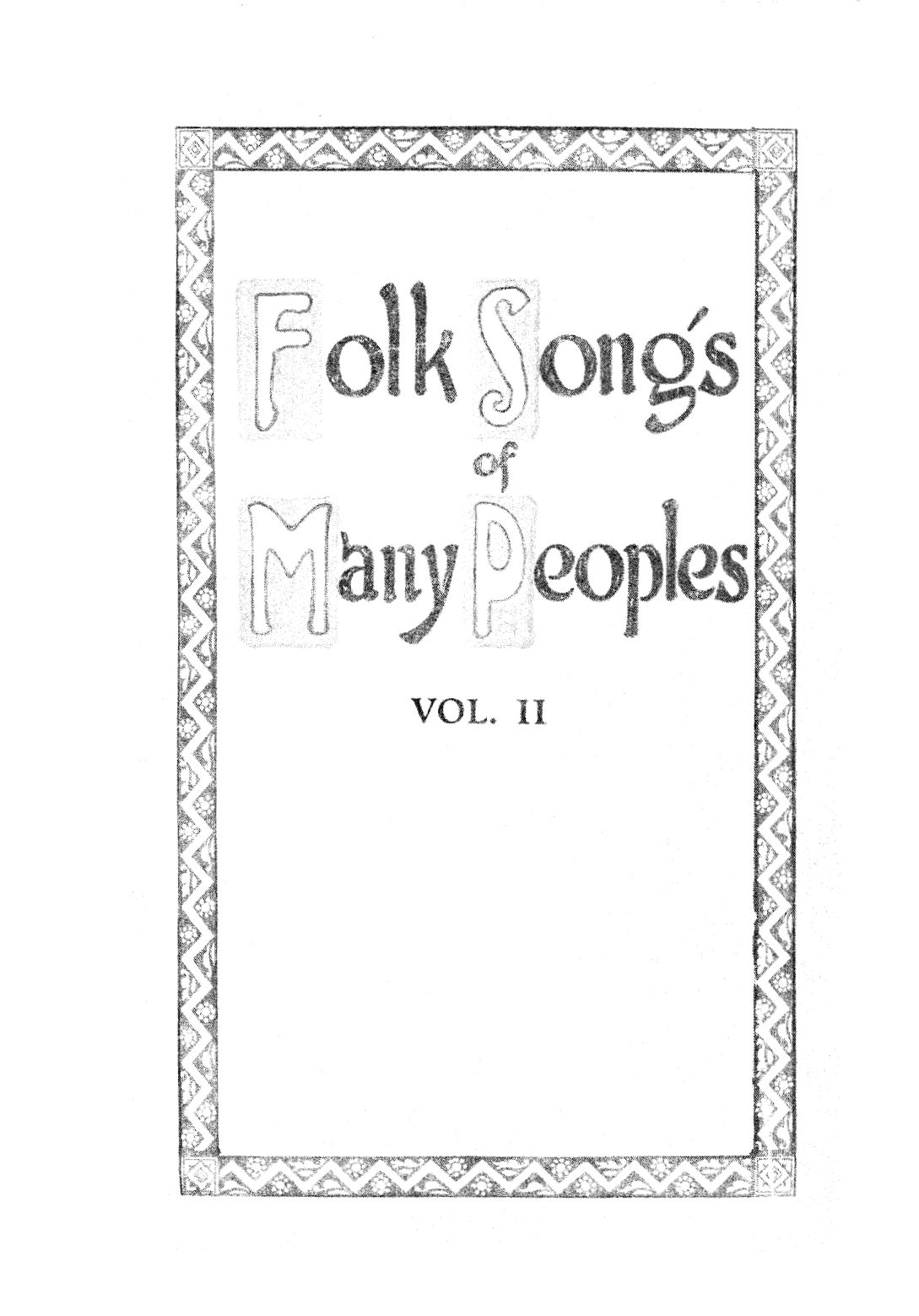 O Mother Mine, I Wandered Among the Mountains, Three Maiden Lovers [Three Lebanese Folk Poems Translated from the Arabic], Folk Songs of Many Peoples, Vol. II, New York: The Woman's Press, 1922