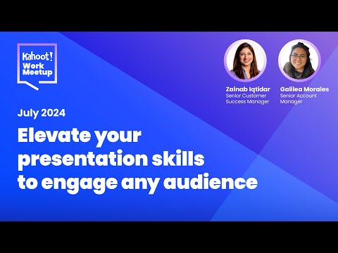 Elevate your presentation skills to engage any audience | Kahoot! WorkMeetup