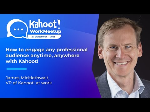 How to engage any professional audience anytime, anywhere with Kahoot!