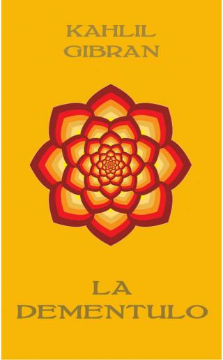 K. Gibran, La Dementulo [The Madman], Tradukita da Brian E. Drake, New York: The Oxford Rationalist, 2015.