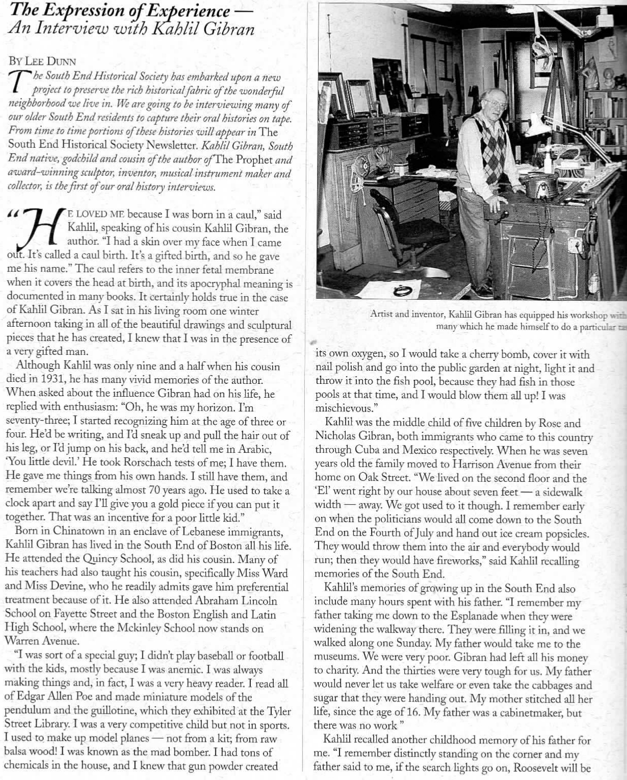 Lee Dunn, "The Expression of Experience: An Interview with Kahlil Gibran", The South End Historical Society, Boston, Massachusetts, Vol. 25. No. 2, Spring 1996, pp. 4-5,8.