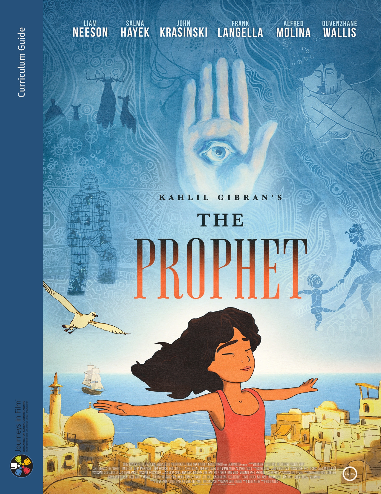 Kahlil Gibran’s The Prophet: Curriculum Guide For the Film, Journeys in Film-Participant Media, 2015.